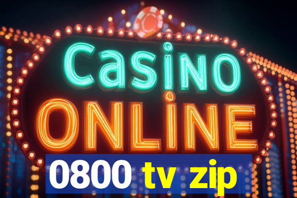 0800 tv zip
